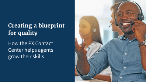 The text "Creating a blueprint for quality: how the PX Contact Center helps agents grow their skills" next to a contact center agent on a call.